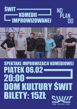 "Świt komedii improwizowanej" - spektakl improwizowany grupy teatralnej NOPLANDO