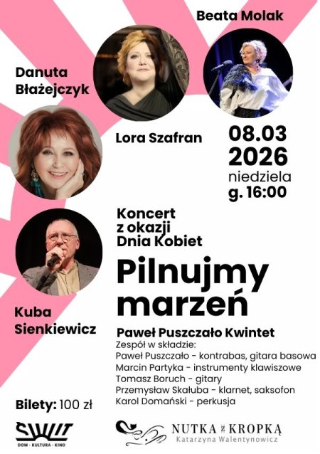 Pilnujmy marzeń. Koncert z okazji Dnia Kobiet
