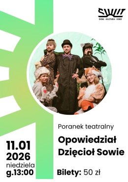 Poranek teatralny „Opowiedział Dzięcioł Sowie”